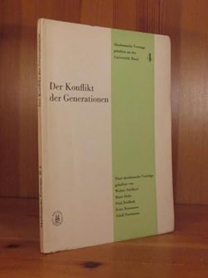 Der Konflikt der Generationen. Fünf akademische Vorträge gehalten von Walter Heidhart, Hans Dubs,...