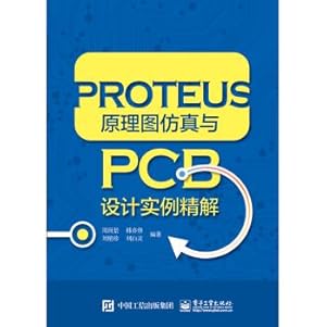 Imagen del vendedor de PROTEUS schematic simulation and PCB design example fine solution(Chinese Edition) a la venta por liu xing