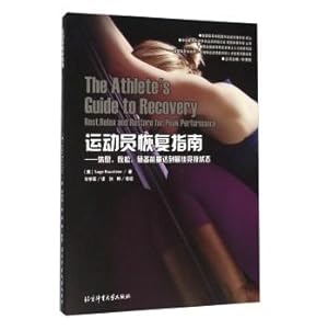 Bild des Verkufers fr Athletes Recovery Guide: relax reserve energy to achieve the best competitive state(Chinese Edition) zum Verkauf von liu xing