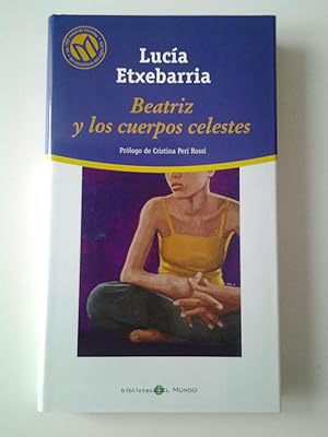 Seller image for Beatriz y los cuerpos celestes for sale by MAUTALOS LIBRERA