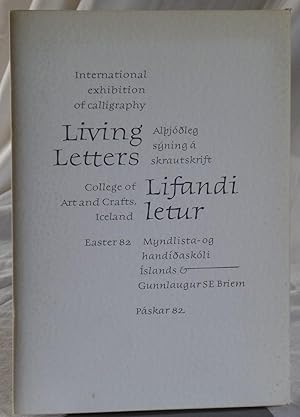 Living Letters / Lifandi Letur. International Exhibition of Calligraphy