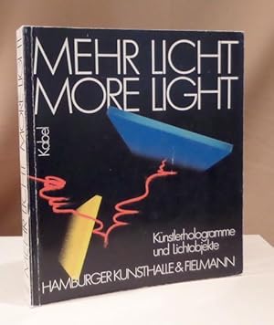 Seller image for Mehr Licht. More Light. Knstlerhologramme und Lichtobjekte. for sale by Dieter Eckert