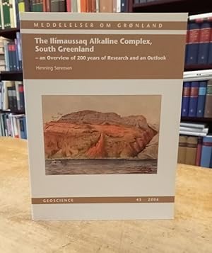 Seller image for The Ilimaussaq Alkaline Complex, South Greenland . an Overview of 200 Years of Research and an Outlook. for sale by Antiquariat Bcheretage