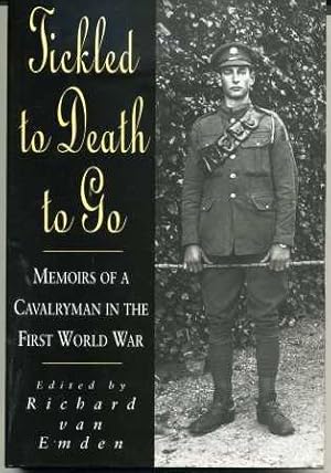 Bild des Verkufers fr Tickled to Death to Go: Memories of a Cavalryman in World War I zum Verkauf von Scorpio Books, IOBA