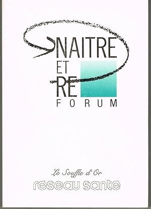 Naître et renaître Forum