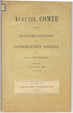 Auguste Comte. Quelques principes de conservation sociale