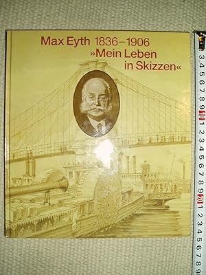Max Eyth, 1836-1906 : "Mein Leben in Skizzen"