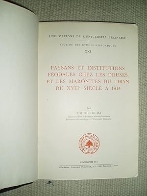 Paysans et institutions féodales chez les Druses et les Maronites du Liban du XVIIe siècle à 1914