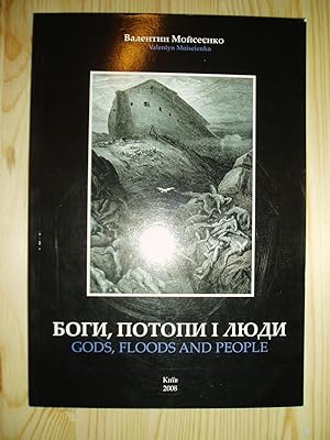 Bohy, potopy i liudy : iliustrovana istoriia bibliinoho Chornomors'koho potopu