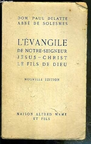 Seller image for L'EVANGILE DE NOTRE-SEIGNEUR JESUS-CHRIST LE FILS DE DIEU - NOUVELLE EDITION. for sale by Le-Livre