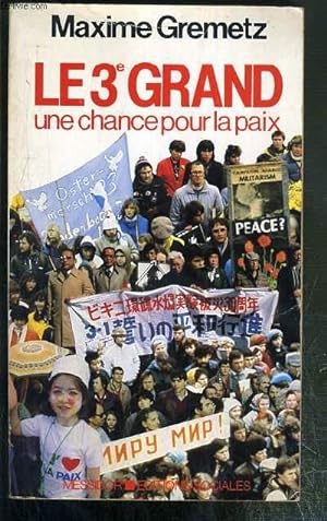 Seller image for LE 3e GRAND - UNE CHANCE POUR LA PAIX for sale by Le-Livre