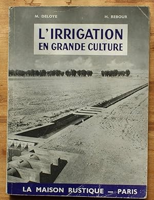 Imagen del vendedor de L'irrigation en grande culture a la venta por Aberbroc