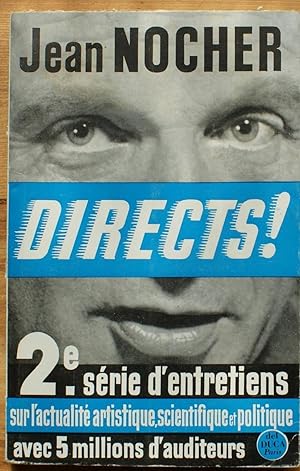 Seller image for Directs ! Deuxime srie d'entretiens radiophoniques. for sale by Aberbroc