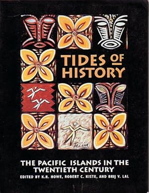 Seller image for TIDES OF HISTORY - The Pacific Islands in the Twentieth Century for sale by Jean-Louis Boglio Maritime Books