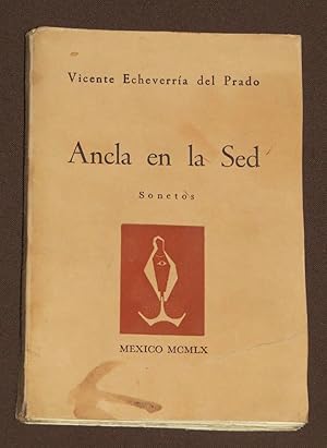 Imagen del vendedor de Ancla En La Sed. Sonetos a la venta por Librera Urbe