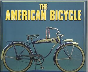 Imagen del vendedor de The American Bicycle a la venta por Bookfeathers, LLC