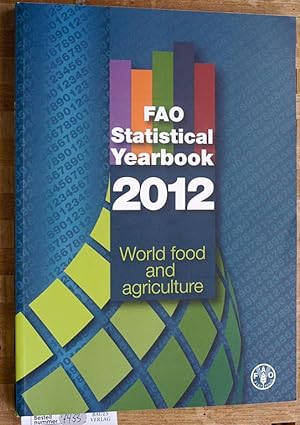 Fao Statistical Yearbook 2012: World Food and Agriculture