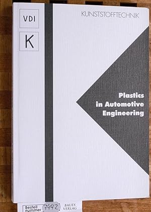 Plastics in Automotive Engineering. Hrsg.: VDI-Wissensforum IWB GmbH ; VDI-Gesellschaft Kunststof...