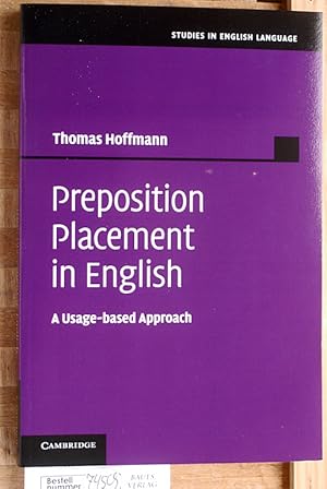 Preposition Placement in English: A Usage-Based Approach Studies in English Language