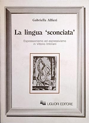La lingua «sconciata» Espressionismo ed espressivismo in Vittorio Imbriani