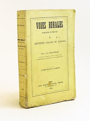 Seller image for Voies rurales publiques et prives et Servitudes rurales de passage for sale by Librairie du Cardinal