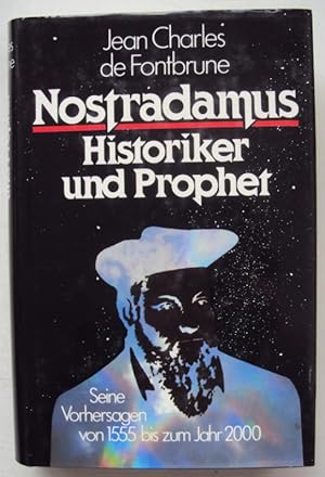 Seller image for Nostradamus. Historiker und Prophet. Seine Vorhersagen von 1555 bis zum Jahr 2000. for sale by Der Buchfreund