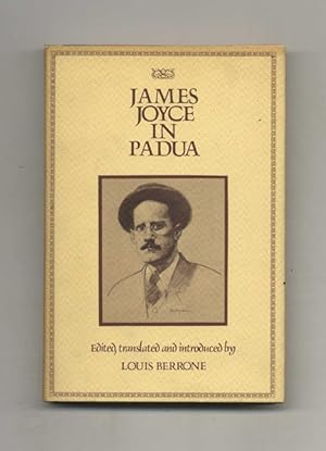 Seller image for James Joyce in Padua - 1st Edition/1st Printing for sale by Books Tell You Why  -  ABAA/ILAB