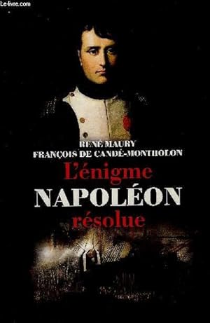 Bild des Verkufers fr L ENIGME NAPOLEON RESOLUE zum Verkauf von Le-Livre