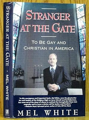 Seller image for Stranger at the Gate: To Be Gay and Christian in America for sale by Schroeder's Book Haven
