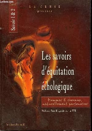 Image du vendeur pour LES SAVOIRS D'EQUITATION ETHOLOGIQUES - SAVOIR 1 & 2 - TOME 1 . mis en vente par Le-Livre