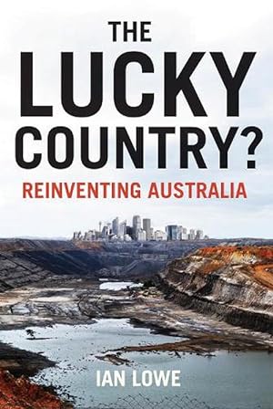 Imagen del vendedor de The Lucky Country? Reinventing Australia (Paperback) a la venta por Grand Eagle Retail
