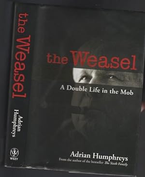 The Weasel: A Double Life in the Mob