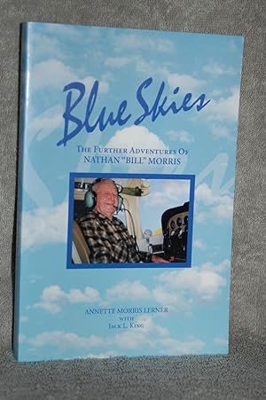 Blue Skies; The Further Adventures of Nathan "Bill" Morris
