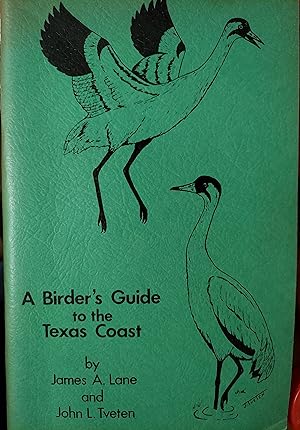 Imagen del vendedor de A Birder's Guide to the Texas Coast a la venta por The Book House, Inc.  - St. Louis