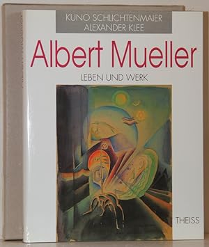 Immagine del venditore per Albert Mueller. Leben und Werk. Herausgegeben von Sigrid MuellerAntze. venduto da Antiquariat  Braun