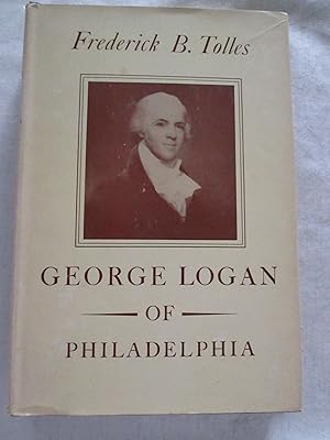Immagine del venditore per George Logan of Philadelphia venduto da Chequered Past