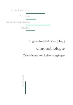 Imagen del vendedor de Chronobiologie : Zeitordnung von Lebensvorgngen a la venta por AHA-BUCH GmbH