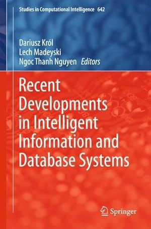 Immagine del venditore per Recent Developments in Intelligent Information and Database Systems venduto da AHA-BUCH GmbH