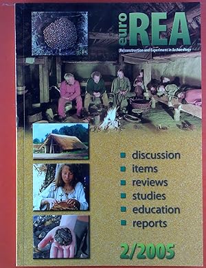 Bild des Verkufers fr Euro REA. (Re)construction and Experiment in Archaeology. Discussion - Items - Reviews - Studies - Education - Reports. 2 / 2005. zum Verkauf von biblion2