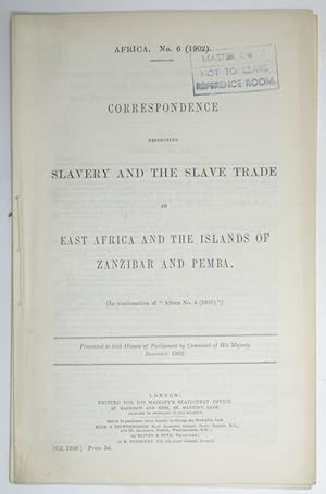 Bild des Verkufers fr Africa. No. 6 (1902). Correspondence respecting slavery and the Slave Trade in East Africa and the islands of Zanzibar and Pemba. [In continuation of "Africa No. 4 (1901)."] Presented to both Houses of Parliament by command of His Majesty. December 1902. [Cd. 1389]. zum Verkauf von Antiquariat INLIBRIS Gilhofer Nfg. GmbH