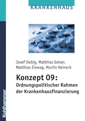 Imagen del vendedor de Konzept 09: Ordnungspolitischer Rahmen der Krankenhausfinanzierung a la venta por unifachbuch e.K.