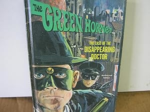 The Green Hornet the Case of the Disappearing Doctor