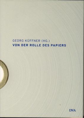 Seller image for Von der Rolle des Papiers. for sale by Antiquariat Jenischek