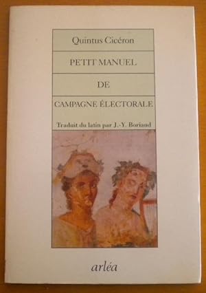 Seller image for Petit manuel de campagne lectorale for sale by Libreria Ninon