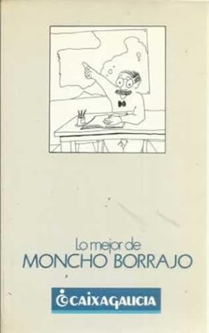 Seller image for Lo mejor de Moncho Borrajo for sale by Librera Cajn Desastre