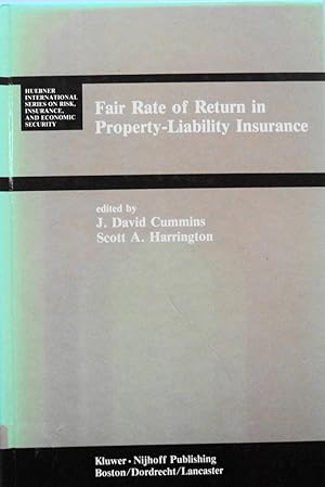 Image du vendeur pour Fair Rate of Return in Property-Liability Insurance (Huebner International Series on Risk, Insurance and Economic Security) mis en vente par School Haus Books