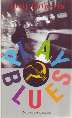 Seller image for Play Blues for sale by Graphem. Kunst- und Buchantiquariat