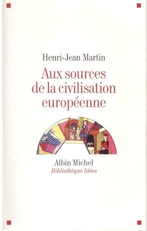 Bild des Verkufers fr Aux sources de la civilisation europenne zum Verkauf von Graphem. Kunst- und Buchantiquariat