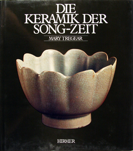 Bild des Verkufers fr Die Keramik der Song-Zeit. zum Verkauf von Harteveld Rare Books Ltd.