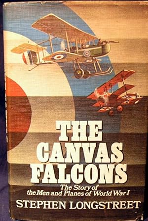 Imagen del vendedor de Canvas Falcons: Story of the Men and Planes of World War I a la venta por powellbooks Somerset UK.